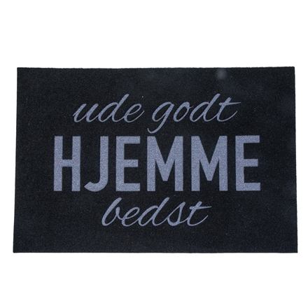 Dørmåtte "Ude god, hjemme bedst"